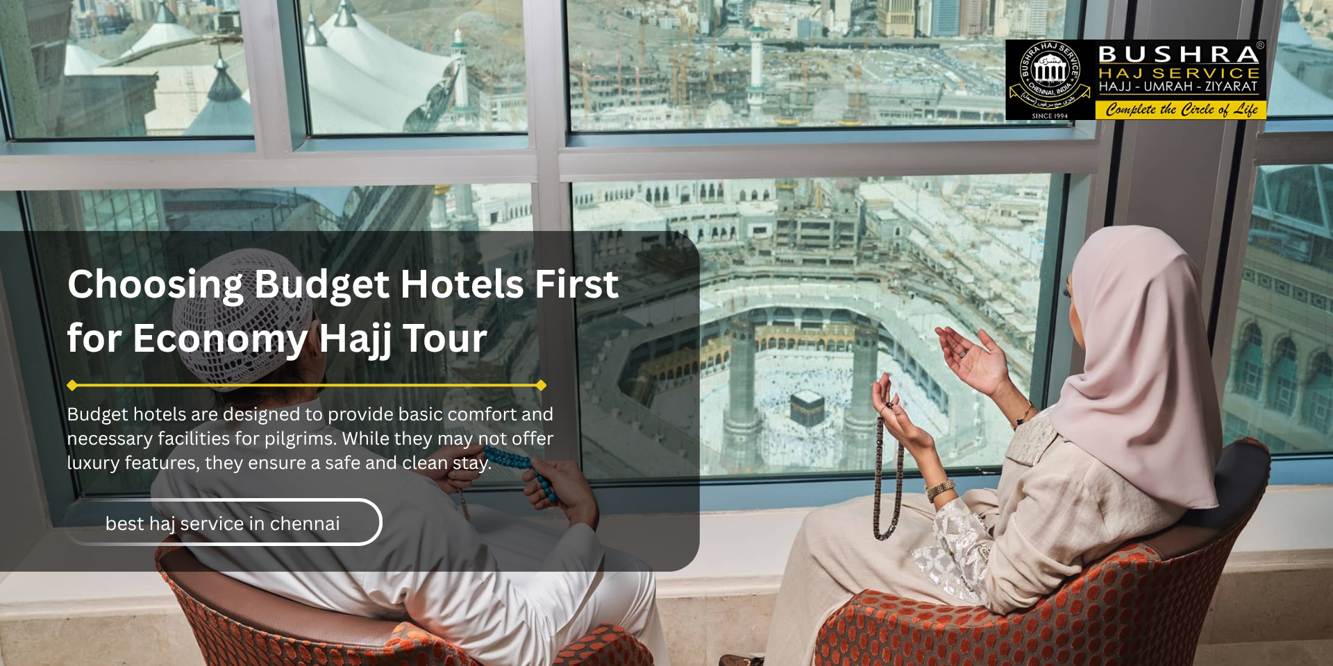 Choosing Budget Hotels First for Economy Hajj Tour