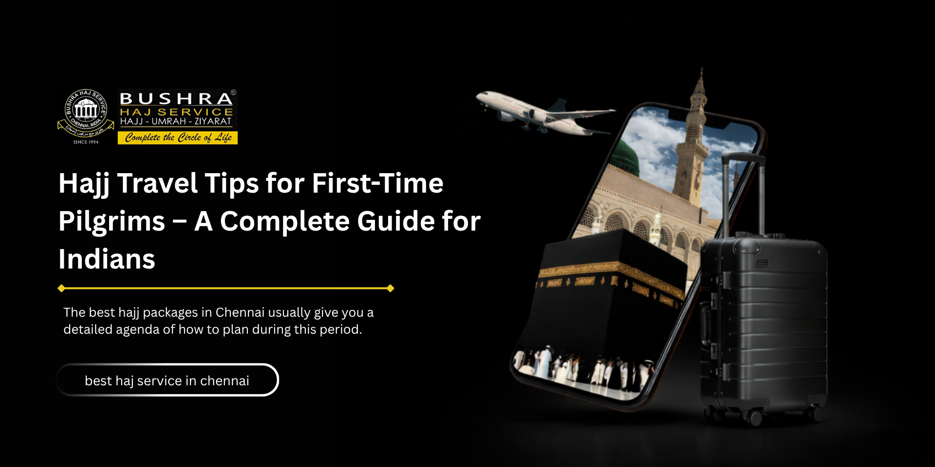 Hajj Travel Tips for First-Time Pilgrims