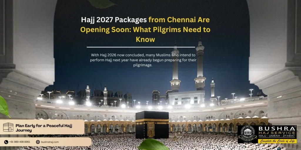 Hajj 2027 Packages from Chennai