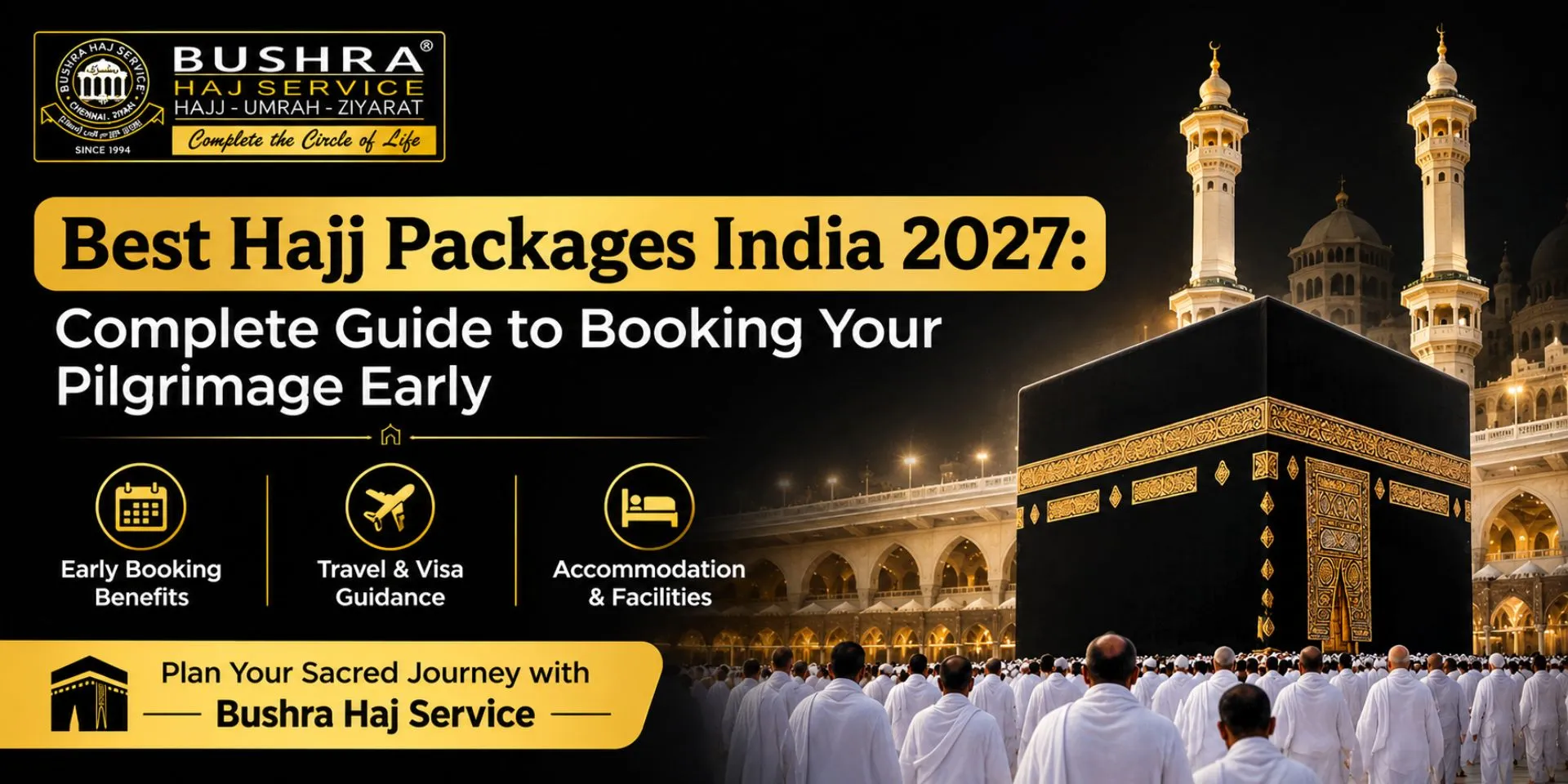 Hajj Packages India 2027 Complete Guide to Booking Your Pilgrimage