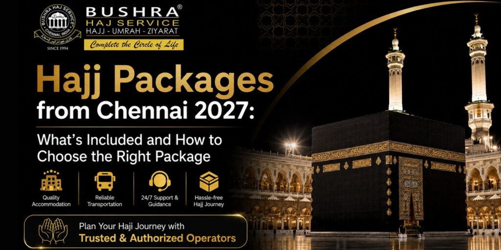 Hajj Packages from Chennai 2027