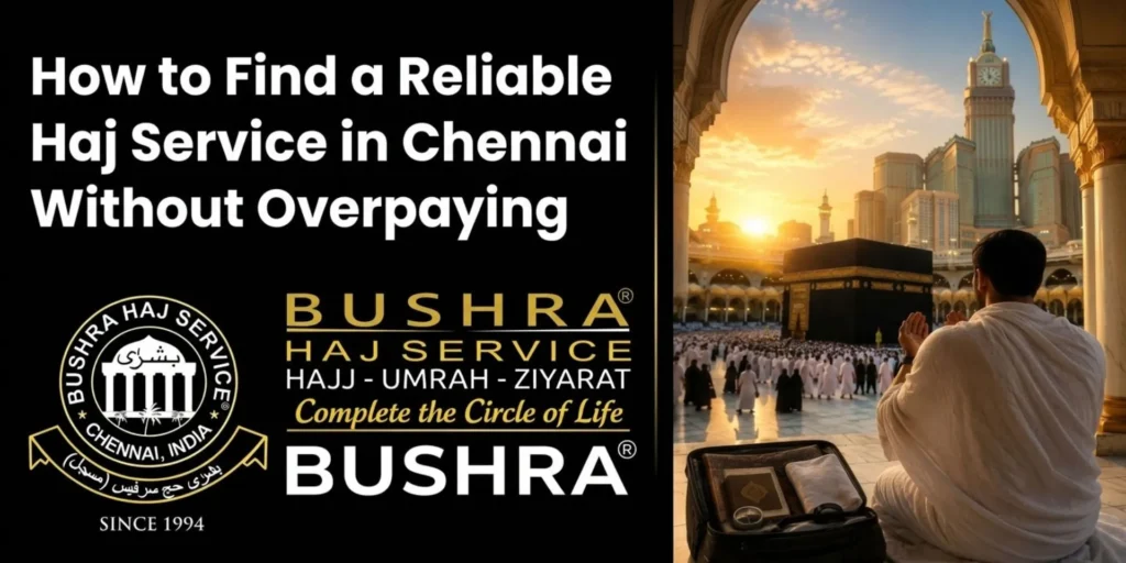 How to Find a Reliable Haj Service in Chennai
