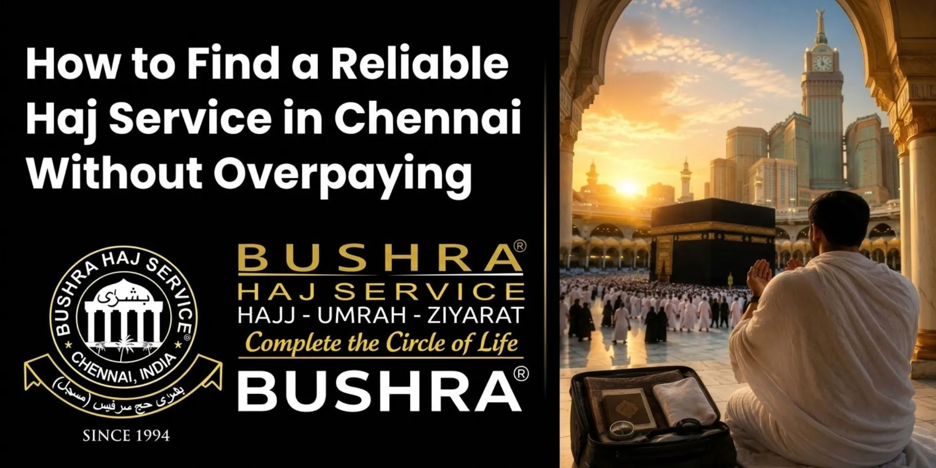 How to Find a Reliable Haj Service in Chennai